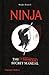 Ninja: The (Unofficial) Secret Manual