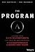 The Program: Lessons From Elite Military Units for Creating and Sustaining High Performance Leaders and Teams