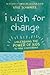 I Wish for Change: Unleashi...