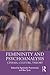Femininity and Psychoanalysis: Cinema, Culture, Theory