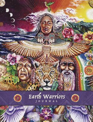 Earth Warriors Journal: Writing & Creativity Journal (Earth Warriors Oracle, 2)
