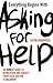 Everything Begins With Asking for Help