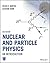 Nuclear and Particle Physics: An Introduction