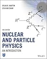 Nuclear and Particle Physics by Brian R. Martin