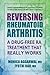 Reversing Rheumatoid Arthri...