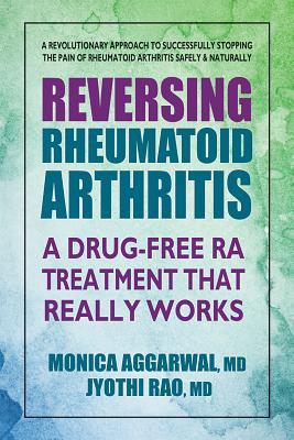 Reversing Rheumatoid Arthritis: A Drug-free Ra Treatment That Works