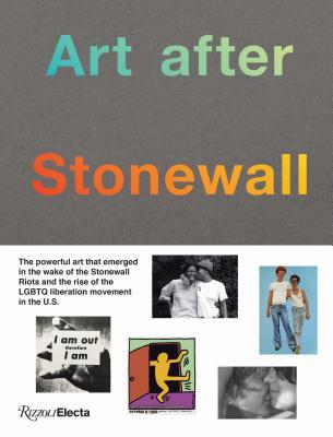 Art after Stonewall, 1969-1989 (Hardcover)