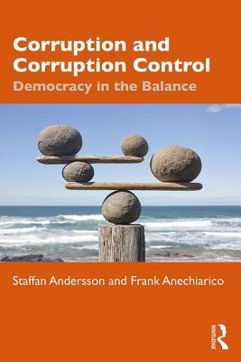 Corruption and Corruption Control: Democracy in the Balance (Paperback)