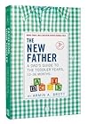 The New Father: A...