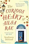The Curious Heart of Ailsa Rae by Stephanie Butland