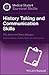 Medical Student Survival Skills: History Taking and Communication Skills