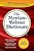 The Merriam-Webster Dictionary, Trade Paperback, Newest Edition by Merriam-Webster