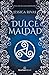 Dulce maldad (Trilogía Dest...