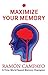 Maximize Your Memory