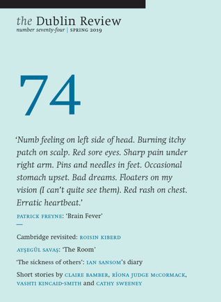 The Dublin Review, Number 74: Spring 2019