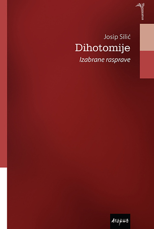 Dihotomije. Izabrane rasprave