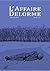 L'affaire Delorme by Michel Viau