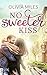 No Sweeter Kiss (Sweeter in the City 2) (German Edition)