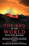 Book cover for The End of the World: Stories of the Apocalypse