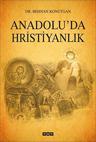 Anadolu'da Hiristiyanlik (Paperback)