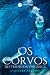 Os Corvos - No trilho da vingança by Orquídea Polónia