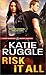 Risk It All (Rocky Mountain Bounty Hunters, #2)