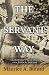 The Servant Way: Leadership Principles from John A. Lejeune