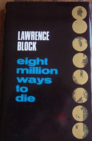 Eight Million Ways to Die