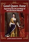 Good Queen Anne: ...