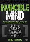 Invincible Mind: The Sports Psychology Tricks You can use to Build an Unbeatable Body and Mind! (Mental Combat Book 2)