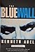 The Blue Wall by Kenneth Abel