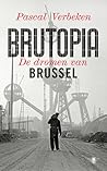 Brutopia. De dromen van Brussel