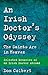 An Irish Doctor's Odyssey: ...