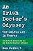 An Irish Doctor's Odyssey by Dom Colbert