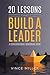 20 Lessons that Build a Lea...