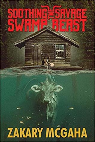 Soothing the Savage Swamp Beast (Paperback)