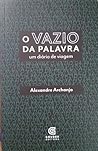 O vazio da palavra by Alexandre Archanjo