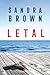 Letal by Sandra       Brown