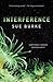Interference (Semiosis Duology, #2)