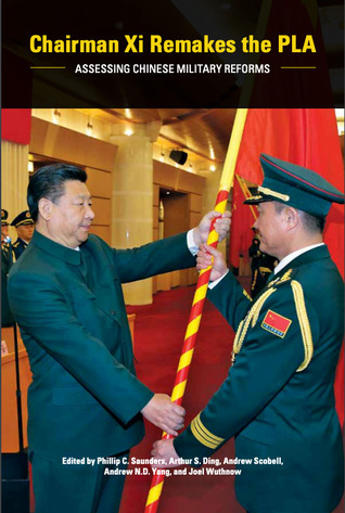 Chairman Xi Remakes the PLA