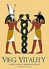 Veg Vitality: A Guide to Life Extension and Vitality