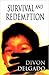 Survival and Redemption