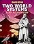 Two World Systems