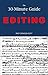 The 30-Minute Guide to Editing