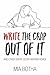 Write the crap out of it: a...