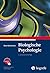 Biologische Psychologie (Bachelorstudium Psychologie 15) (German Edition)
