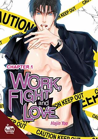 Work, Fight and Love chapter 1 (Kindle Edition)