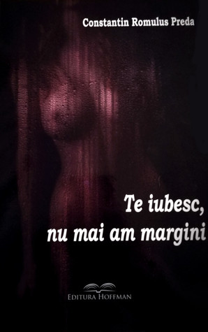 Te iubesc, nu mai am margini