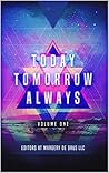 Today, Tomorrow, Always