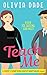 Teach Me (There's Something...